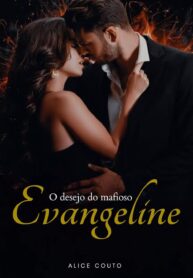 Ler Evangeline O Desejo do Mafioso
