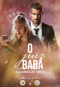 Ler O JUIZ E A BABÁ A Azarada do Tinder